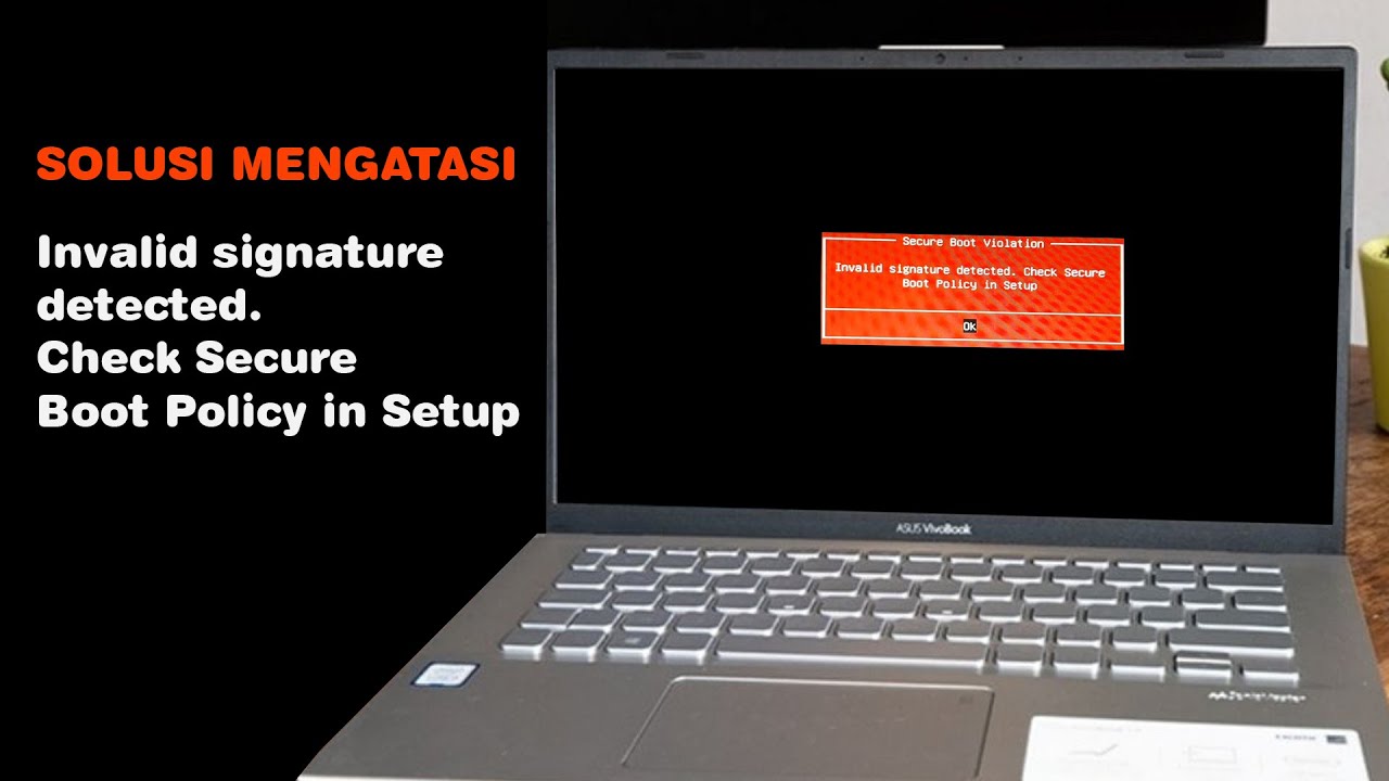 Invalid signature detected: что такое этот сбой и как исправить его через настройку secure boot policy